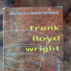 Libros de segunda mano: FRANK LLOYD WRIGHT - VINCENT SCULLY JR. - ED. BRUGUERA - 1961