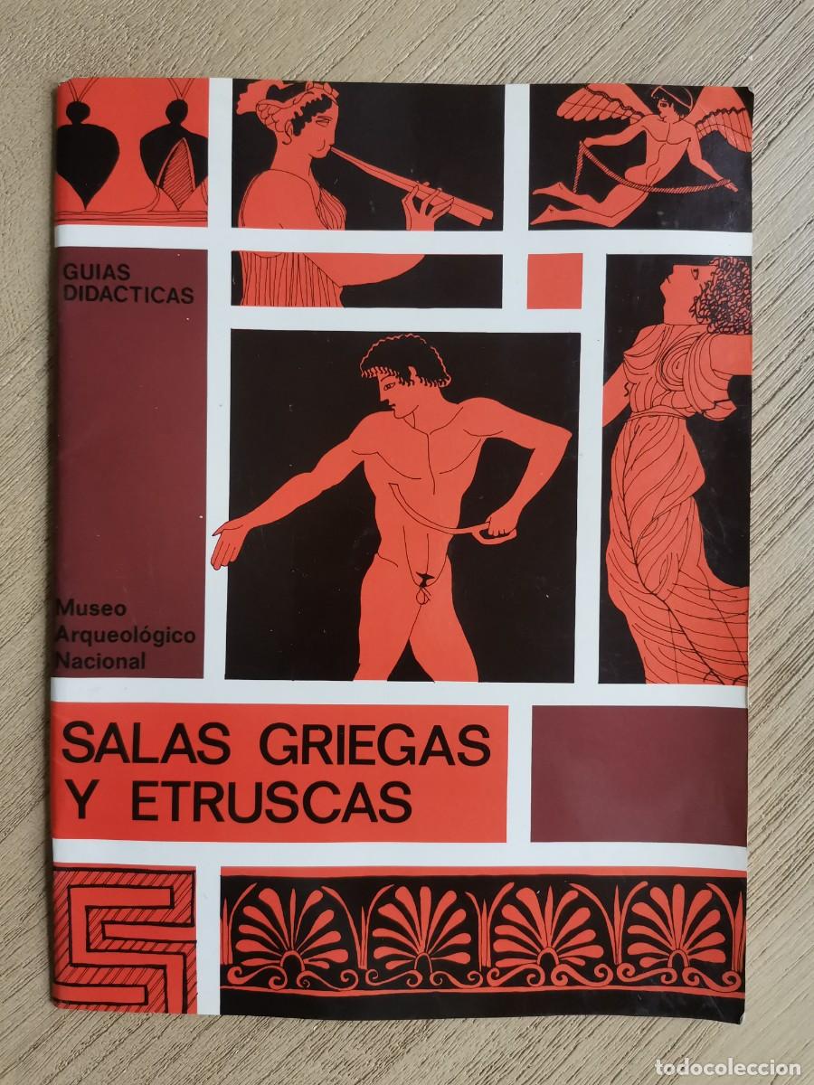 Gebrauchte B&uuml;cher: Gu&iacute;as did&aacute;ctica Salas Griegas y Etruscas del Museo Arqueol&oacute;gico Nacional. A&ntilde;o 1983