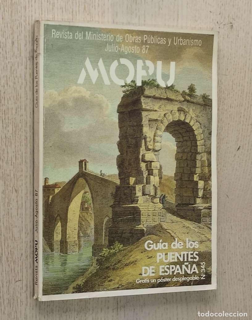 Second hand books: GU&Iacute;A DE LOS PUENTES DE ESPA&Ntilde;A (Revista del MOPU n&ordm; 345, julio-agosto 1987)