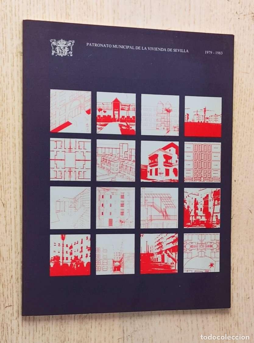 Second hand books: PATRONATO MUNICIPAL DE LA VIVIENDA DE SEVILLA 1979-1983 - TORRES, Francisco (ed.)