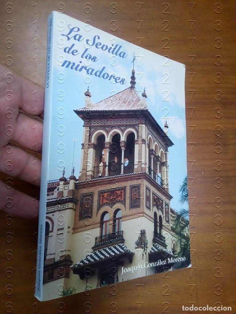 Livres d'occasion: LA SEVILLA DE LOS MIRADORES HISTORIA ARQUITECTURA U32