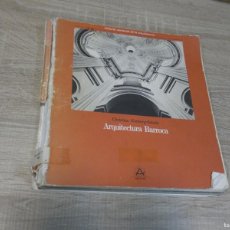 Libros de segunda mano: ARKANSAS1980 LIBRO ARQUITECTURA BUEN ESTADO GENERAL CHRISTIAN NORBERG-SCHULZ ARQUITECTURA BARROCA