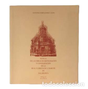 Livres d'occasion: NOTICIA DE LAS OBRAS DE RESTAURACI&Oacute;N Y CONSOLIDACI&Oacute;N DE LA REAL CLEREC&Iacute;A DE S. MARCOS EN SALAMANCA