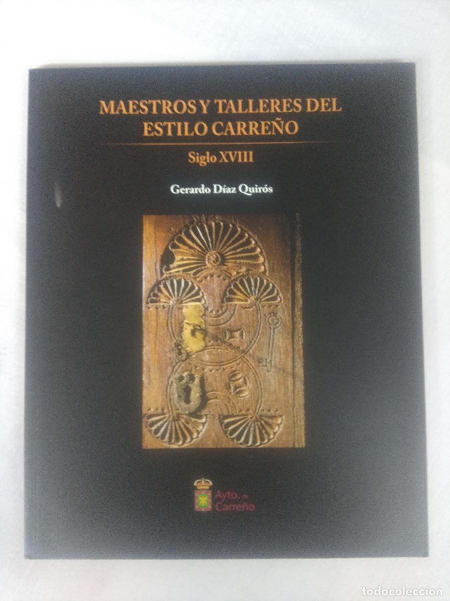 Second hand books: MAESTROS Y TALLERES DEL ESTILO CARRE&Ntilde;O SIGLO XVIII/GERARDO DIAZ QUIROS..