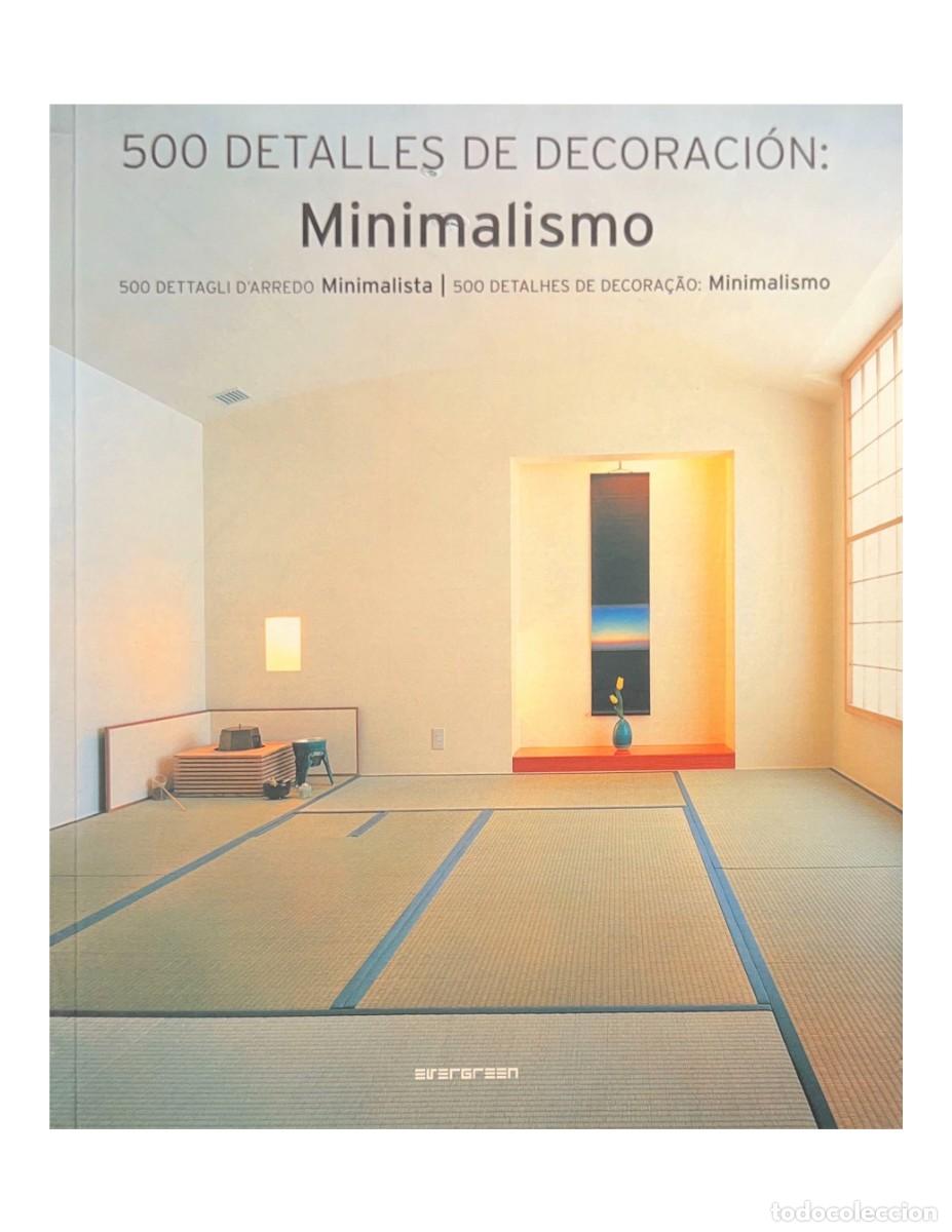 Gebrauchte B&uuml;cher: 500 DETALLES DE DECORACI&Oacute;N MINIMALISMO