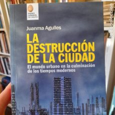 Libros de segunda mano: URBANISMO. LA DESTRUCCIÓN DE LA CIUDAD, JUANMA AGULLES, ED. CATARATA, 2017, L42 VISITA MI PERFIL.