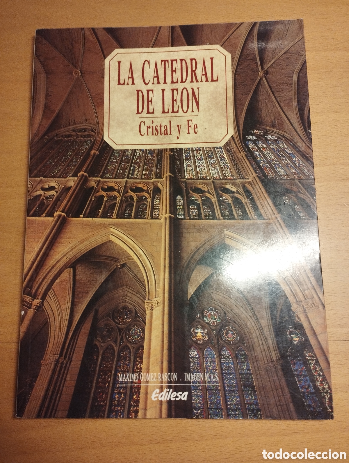 Libros de segunda mano: LA CATEDRAL DE LE&Oacute;N. CRISTAL Y FE (TEXTO: MAXIMO GOMEZ RASCON) - Foto 1