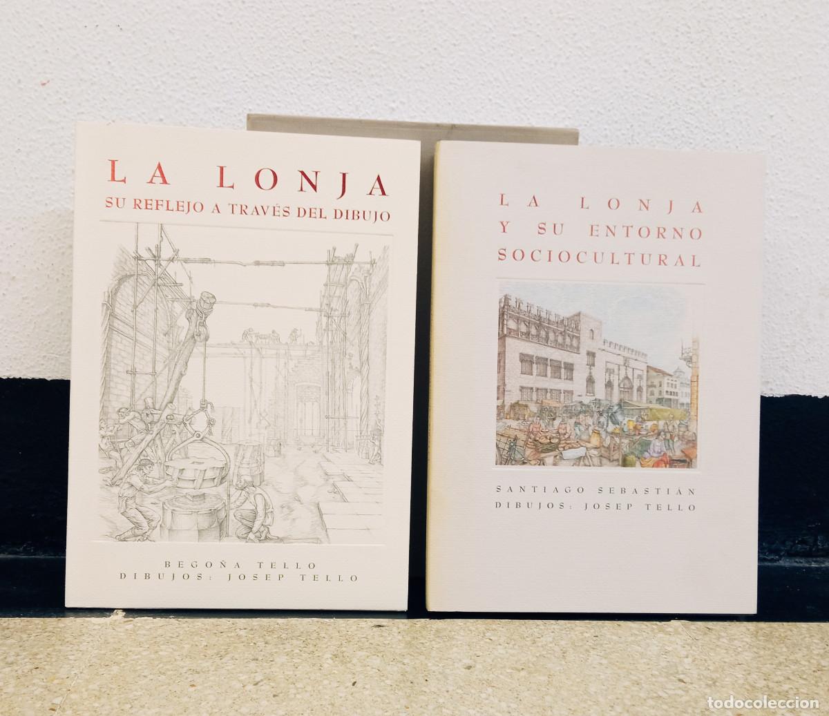 Second hand books: LA LONJA Y SU ENTORNO SOCIOCULTURAL; SU REFLEJO A TRAVES DEL DIBUJO. SEBASTI&Aacute;N, TELLO. VALENCIA