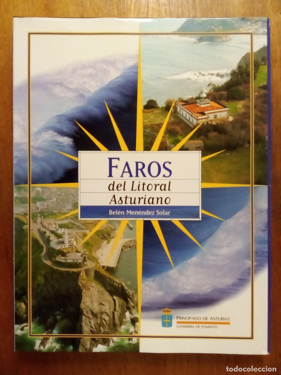 Libros de segunda mano: FAROS DEL LITORAL ASTURIANO, BELEN MENENDEZ SOLAR, PRINCIPADO DE ASTURIAS, 1998