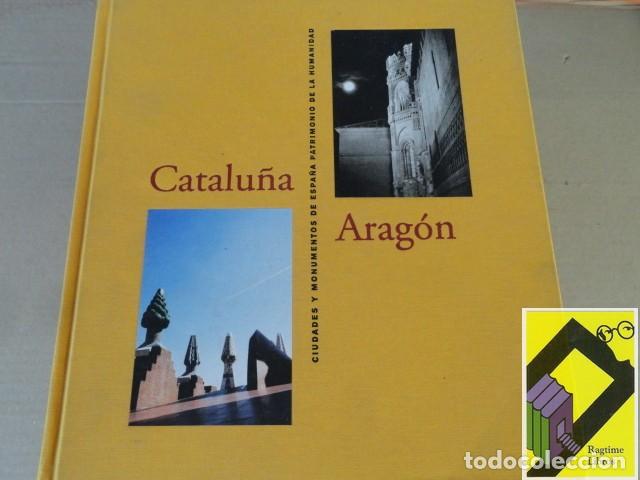 Gebrauchte B&uuml;cher: VARIOS AUTORES: Ciudades y monumentos de Espa&ntilde;a Patrimonio de la Humanidad. Catalu&ntilde;a-Arag&oacute;n