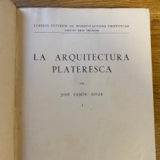 Libros de segunda mano: JOSE CAMON AZNAR. LA ARQUITECTURA PLATERESCA. TOMO I . 1945.