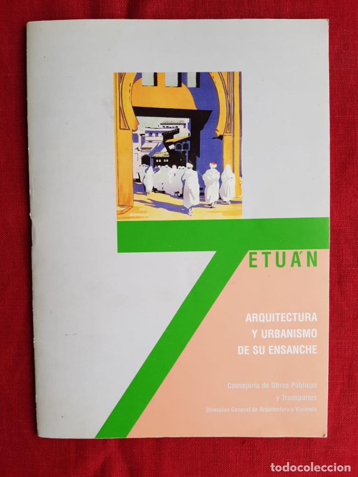 Livres d'occasion: Tetu&aacute;n, arquitectura y urbanismo de su ensanche - Vv. Aa.