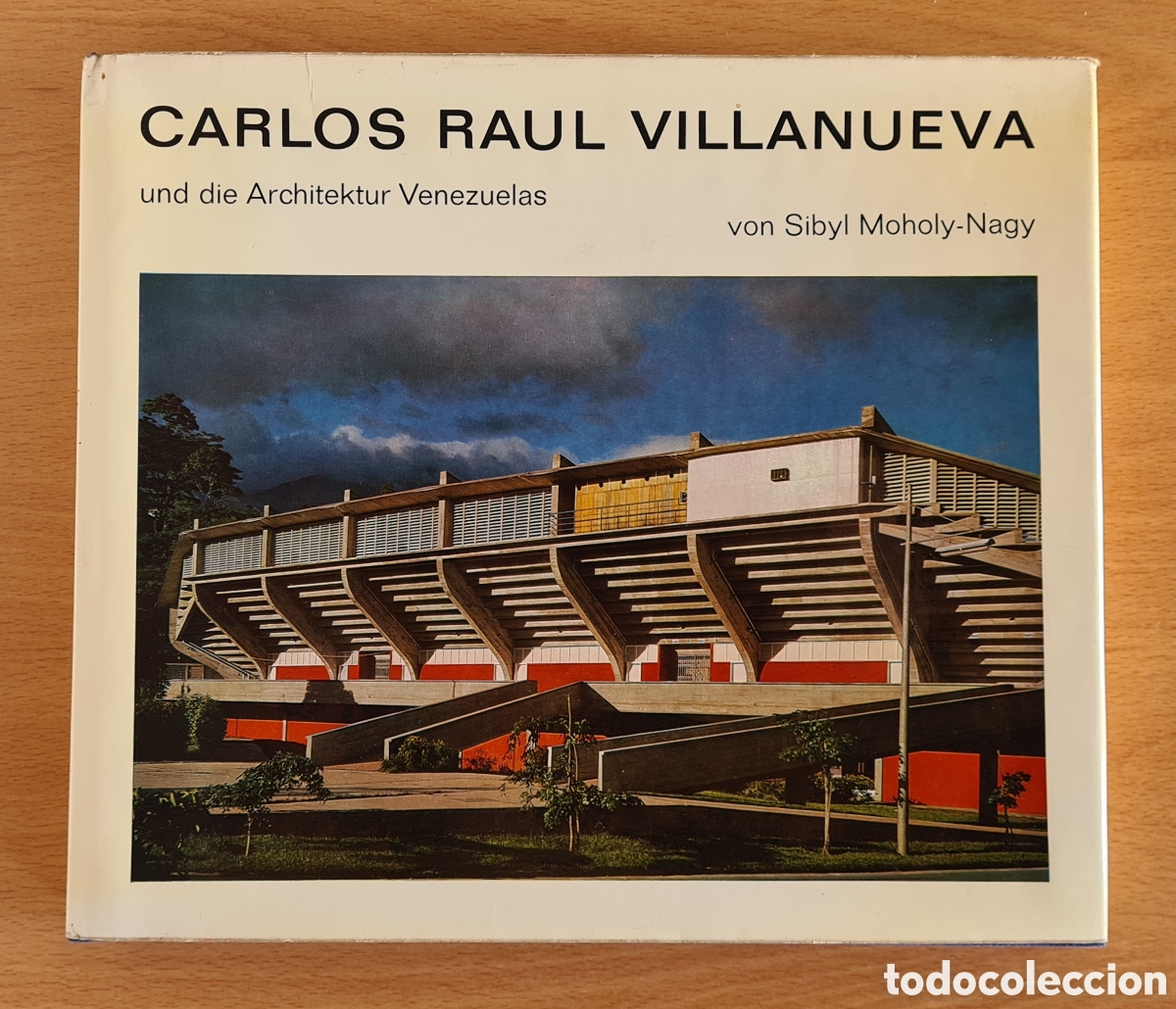 Livres d'occasion: Carlos Ra&uacute;l Villanueva und Die Architektur Venezuelas 1964 - Arquitectura - Sibyl Moholy-Nagy