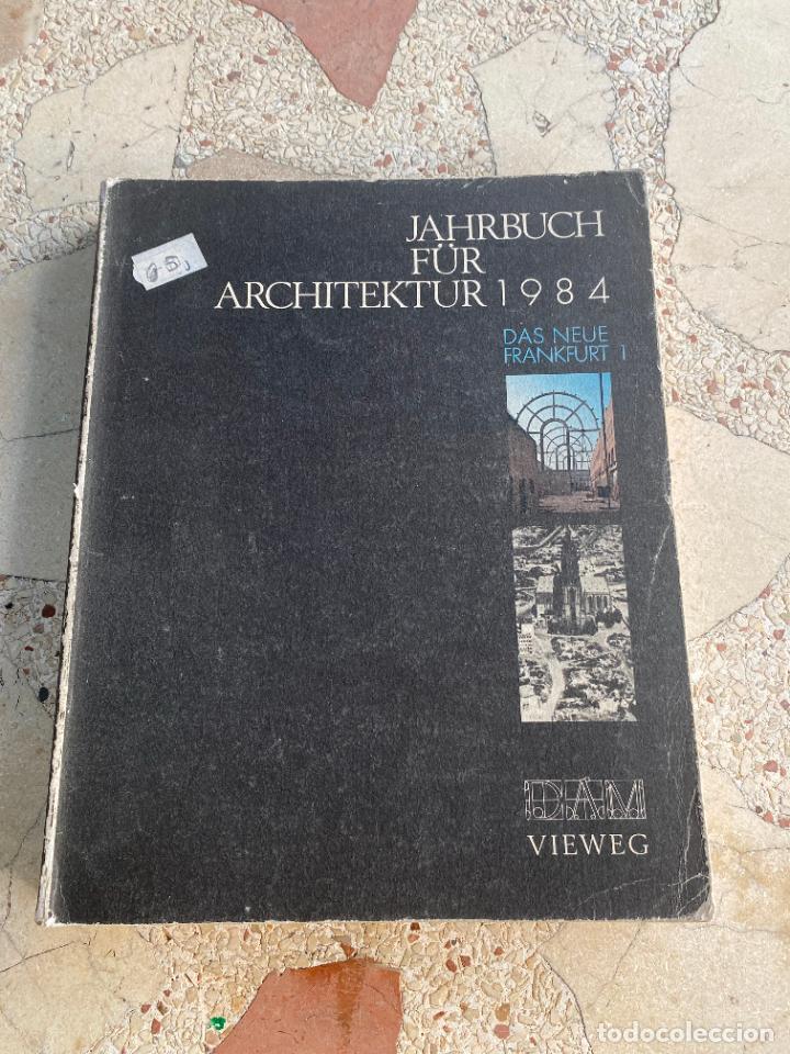 Livres d'occasion: JAHRBUCH F&Uuml;R ARCHITEKTUR 1984. DAS NEUE FRANKFURT. VIEWEG. HEINRICH KLOTZ. WIESBADEN.