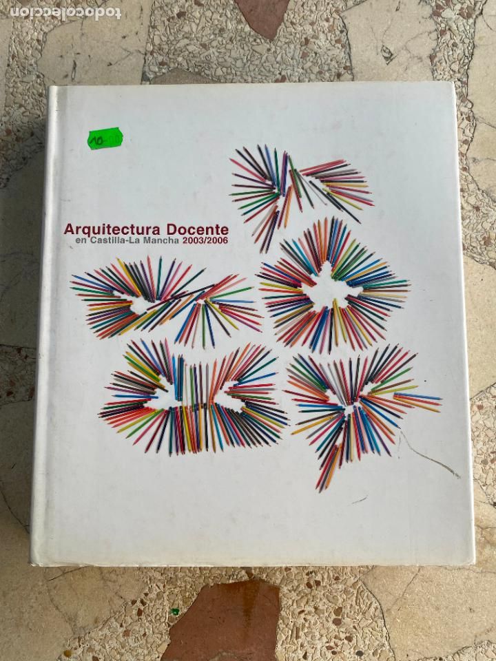Livres d'occasion: ARQUITECTURA DOCENTE EN CASTILLA LA MANCHA 2003-2006. JOS&Eacute; MARIA BARREDA FONTES.