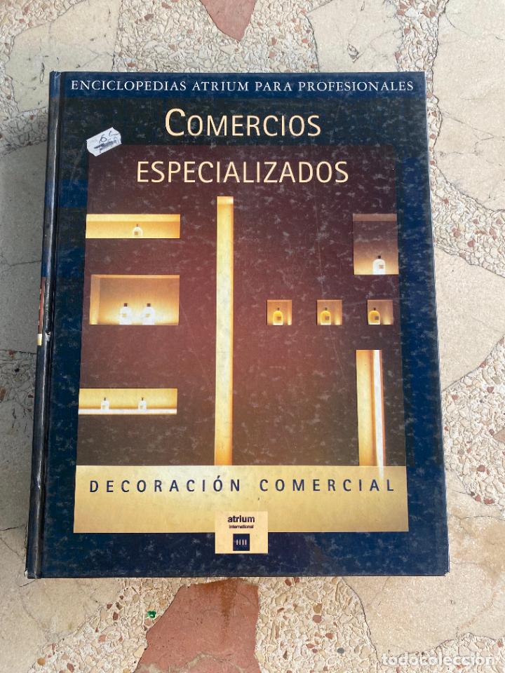 Livres d'occasion: ENCICLOPEDIAS ATRIUM. COMERCIOS ESPECIALIZADOS. DECORACION COMERCIAL. CRABTREE & EVELYN.