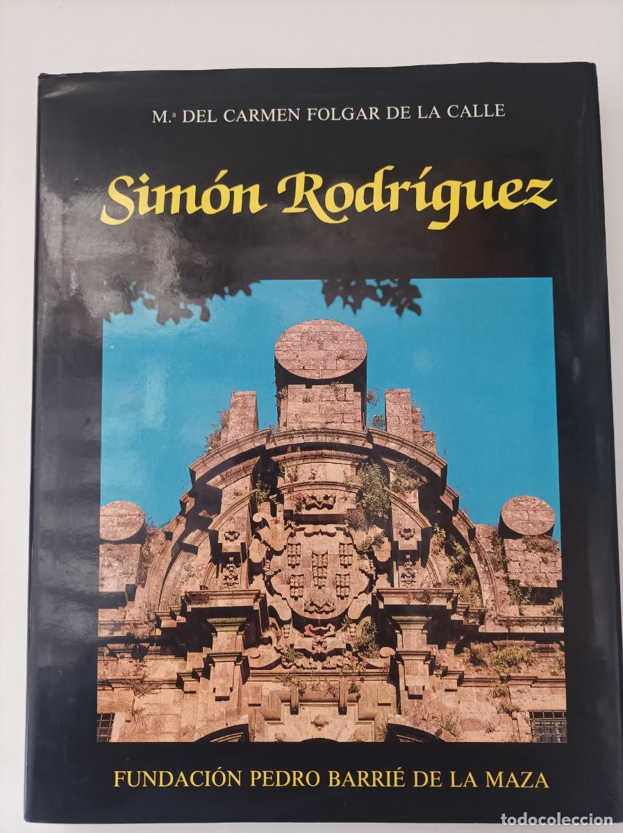 Gebrauchte B&uuml;cher: SIM&Oacute;N RODR&Iacute;GUEZ. M.&ordf; del Carmen Folgar de la Calle. Fundaci&oacute;n Pedro Barri&eacute; de la Maza. Leon, 1989.