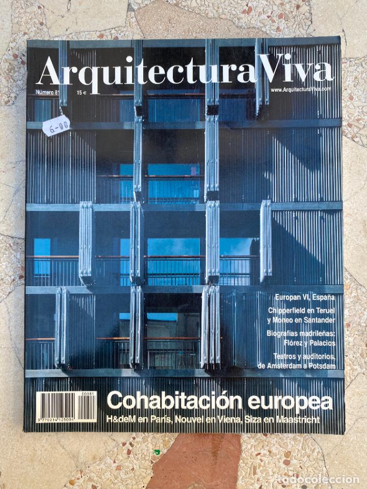 Livres d'occasion: ARQUITECTURA VIVA N&ordm; 81. EUROPAN VI. CHIPPERFIELD EN TERUEL. MONEO EN SANTANDER. COHABITACION.