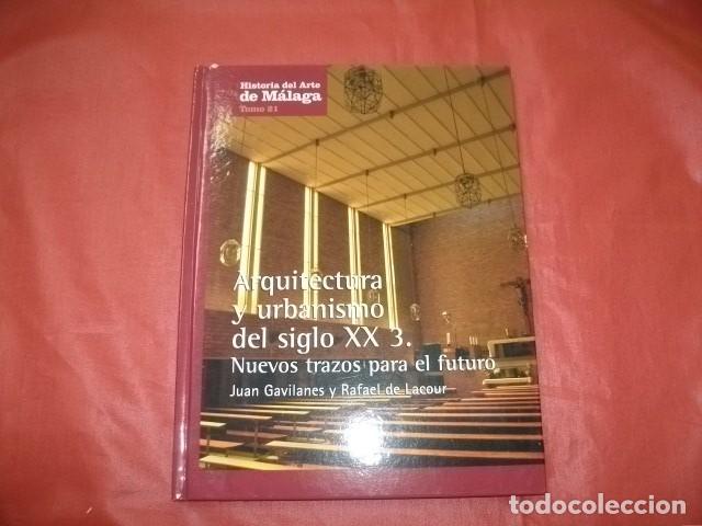 Gebrauchte B&uuml;cher: M&Aacute;LAGA, Arquitectura y Urbanismo del siglo XX 3. Nuevos trazos para el Futuro