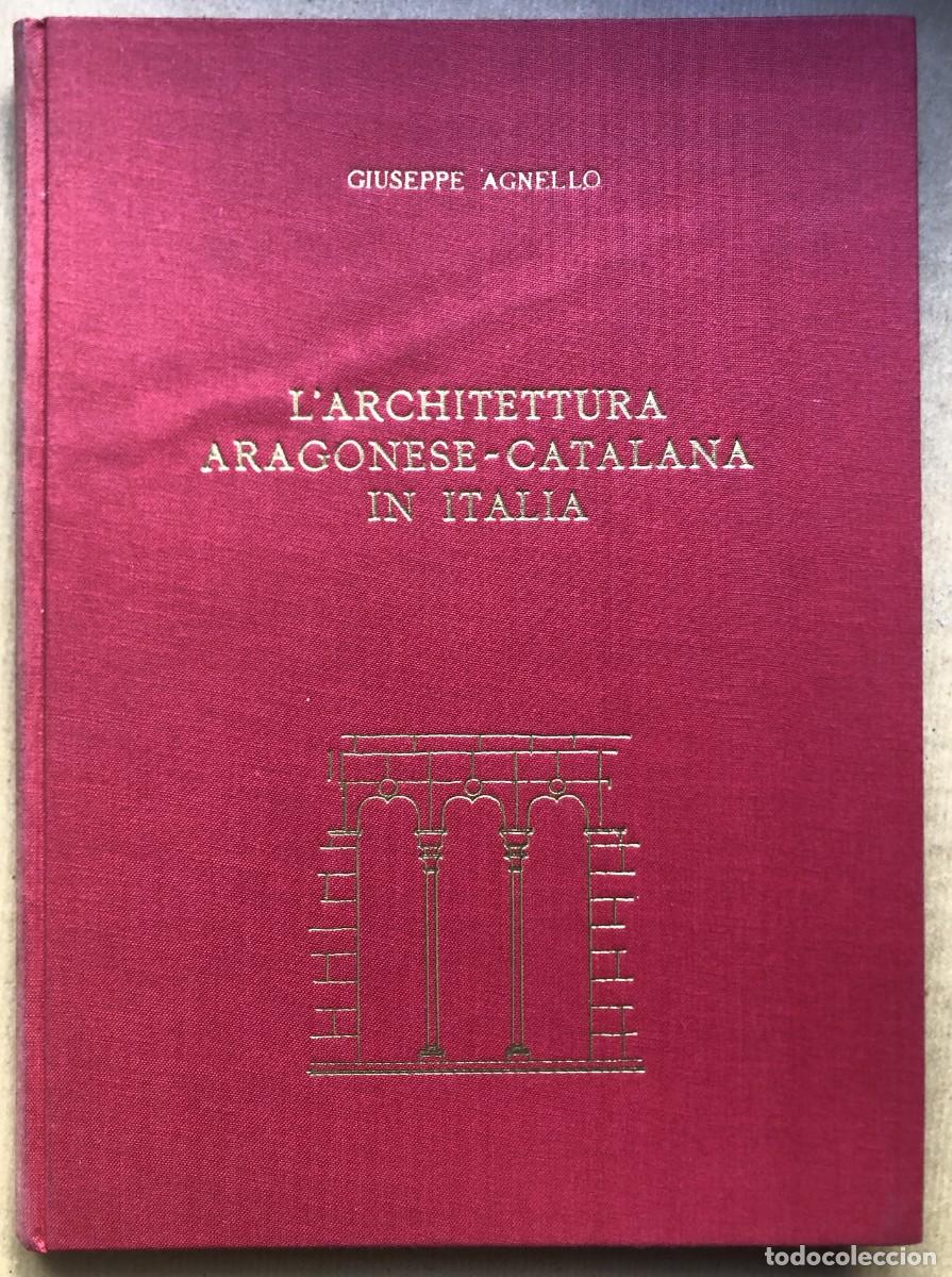 Livres d'occasion: L' architettura aragonese catalana in italia (Arquitectura aragonesa y catalana en Italia)