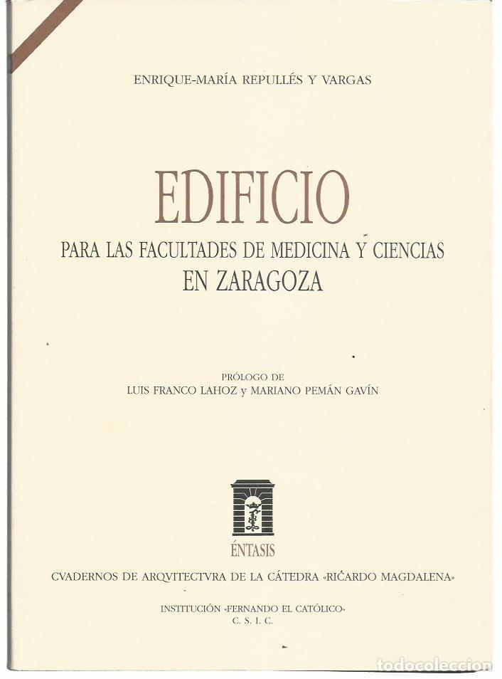 Livres d'occasion: Enrique Mar&iacute;a REPULL&Eacute;S : Edificio para las Facultades de Medicina y Ciencias en Zaragoza. (2006)