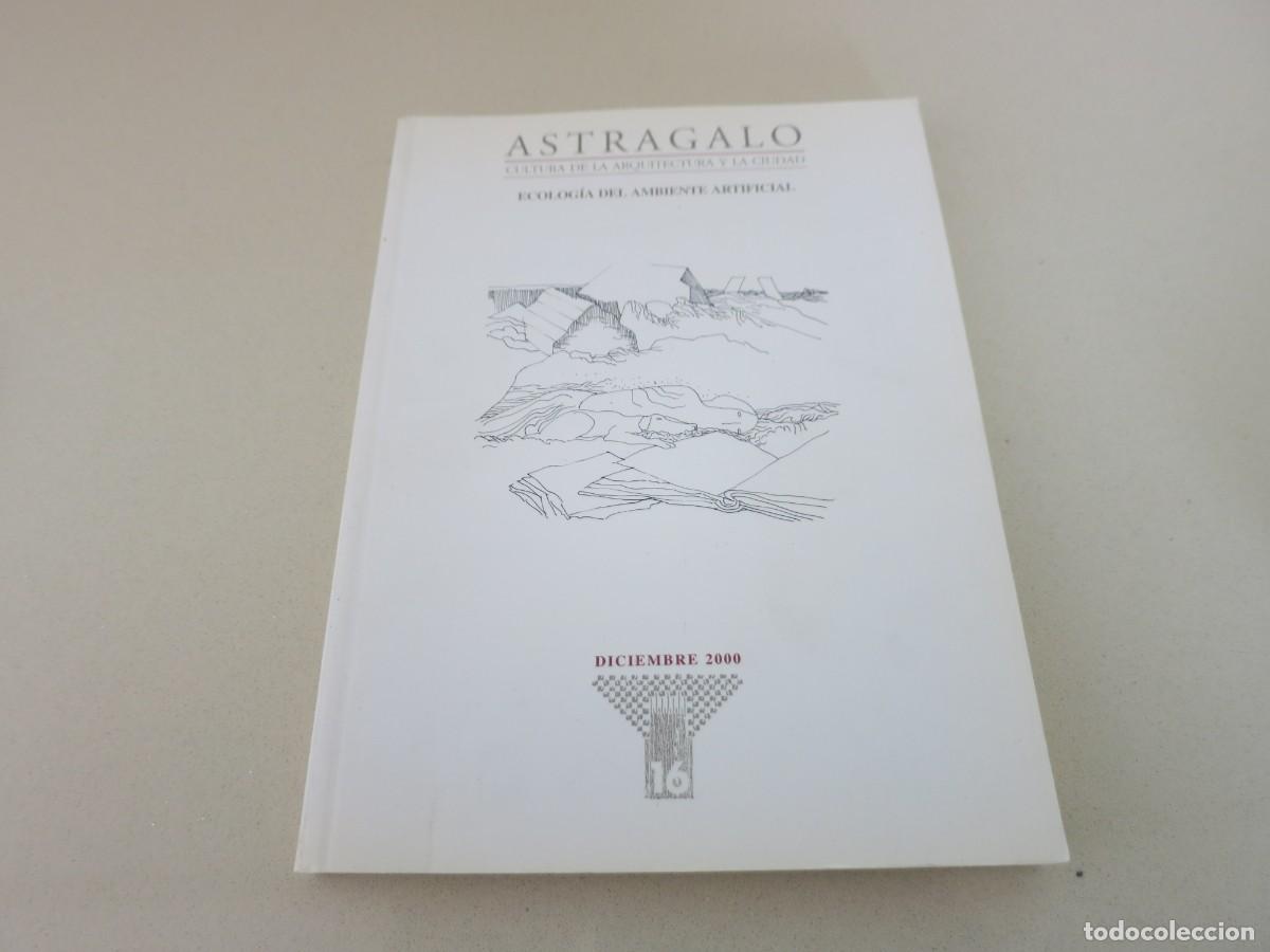 Gebrauchte B&uuml;cher: Astragalo Cultura de la Arquitectura y la Ciudad - Ecolog&iacute;a del Ambiente Artificial - Diciembre 2000