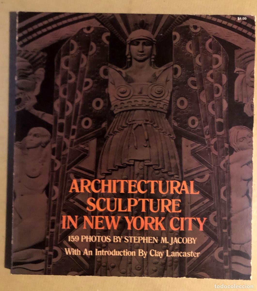 Livres d'occasion: Architectural Sculpture in New York City - Escultura