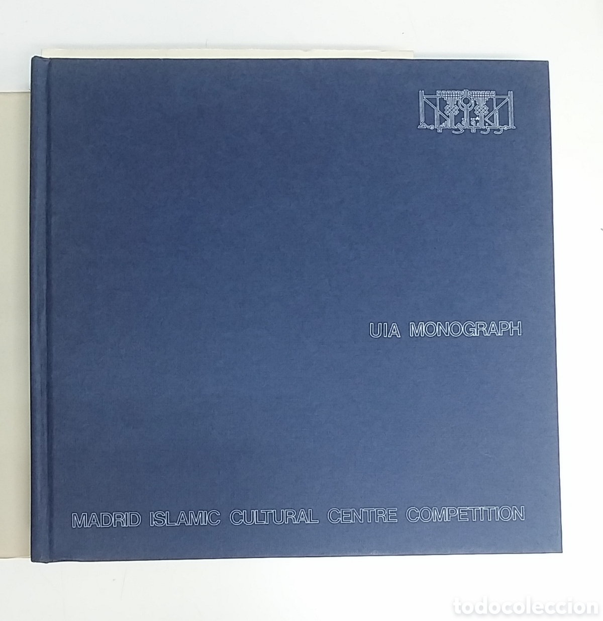 Livres d'occasion: MADRID ISLAMIC CULTURAL CENTRE COMPETITION. UIA MONOGRAPH. 1980