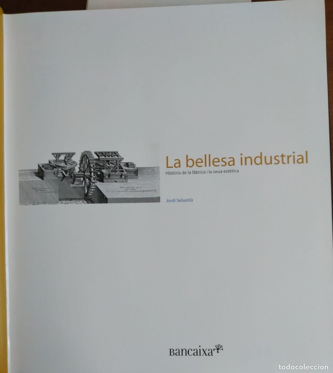 Libros de segunda mano: LA BELLESA INDUSTRIAL - Foto 1