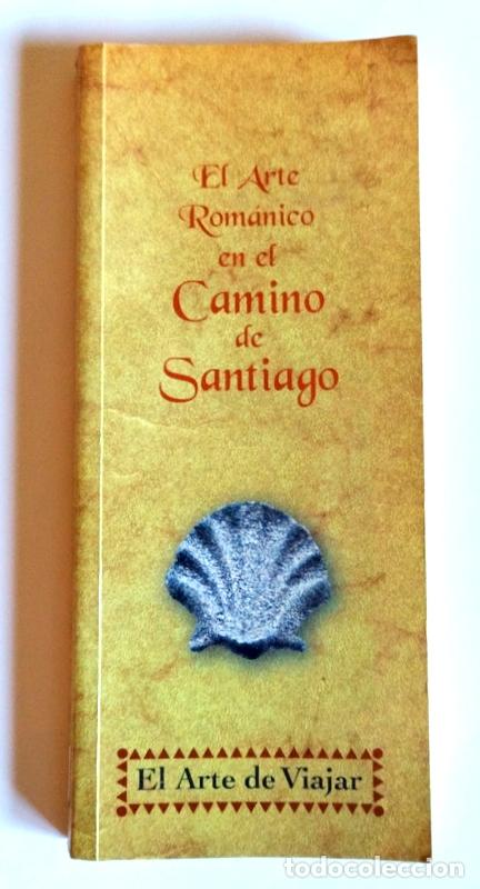 Livres d'occasion: EL ARTE ROMANICO EN EL CAMINO DE SANTIAGO - ISABEL FRONTON