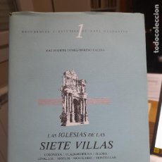 Libros de segunda mano: RARO. ARTE. LAS IGLESIAS DE LAS SIETE VILLAS, J.M. GOMEZ MORENO, 1989, L40 VISITA MI TIENDA.