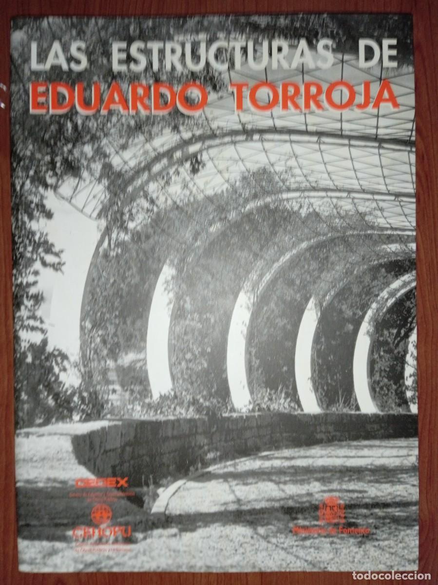 Libros de segunda mano: LAS ESTRUCTURAS DE EDUARDO TORROJA - Foto 1