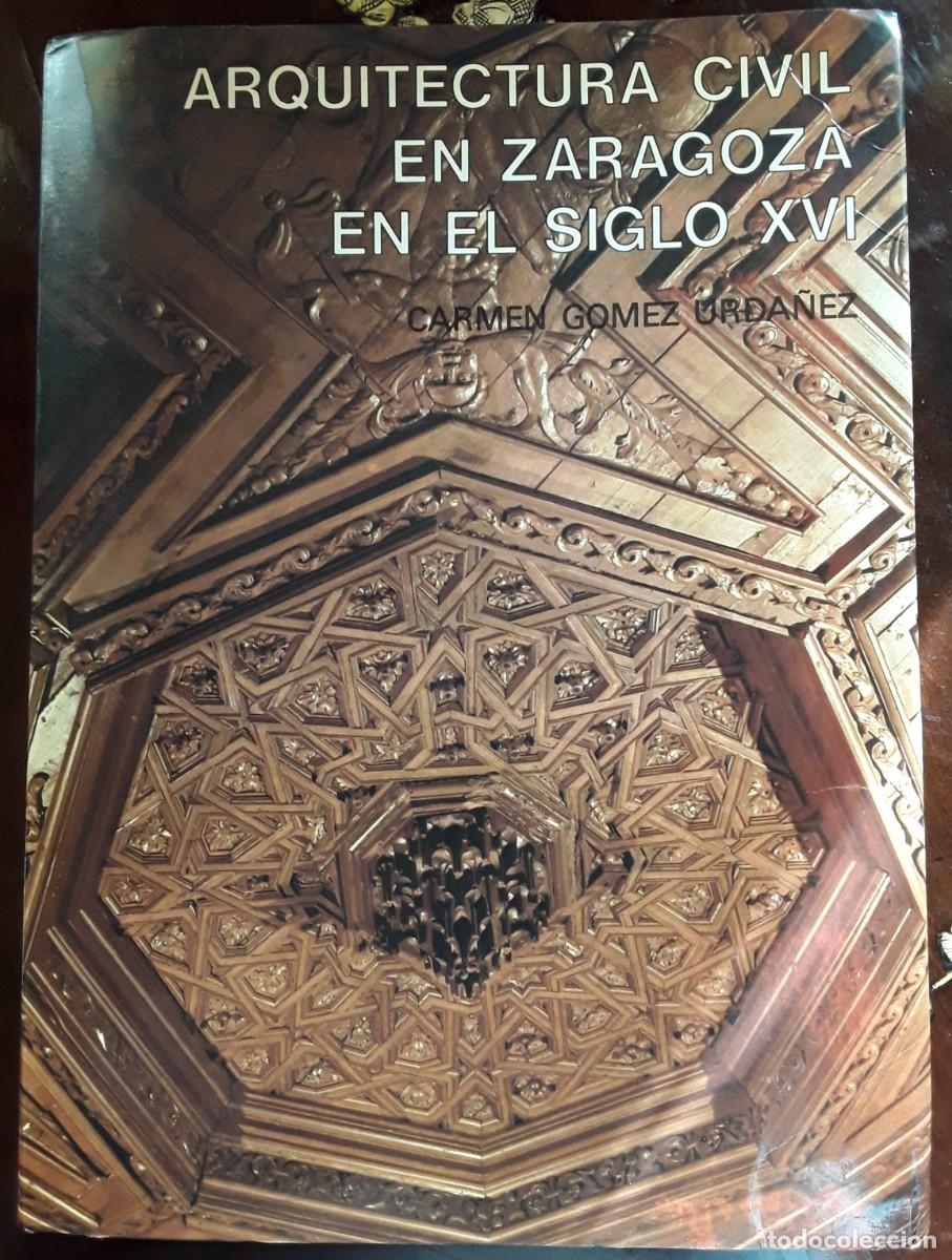 Second hand books: Arquitectura civil en Zaragoza en el siglo XVI (Tomo II)