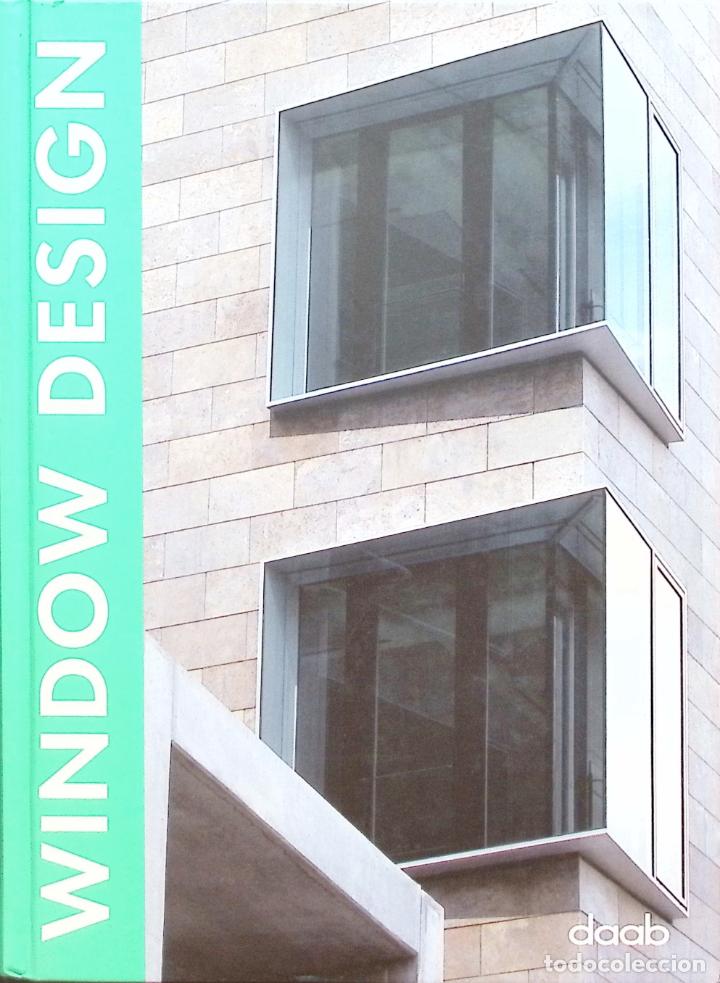 Libros de segunda mano: LIBRO ARQUITECTURA - WINDOWS DESIGN - DAAB (VENTANA) - Foto 1