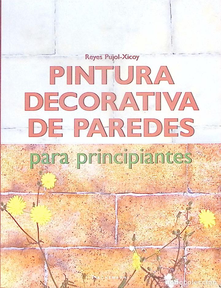 Livres d'occasion: LIBRO DECORACI&Oacute;N - PINTURA DECORATIVA DE PAREDES PARA PRINCIPIANTES