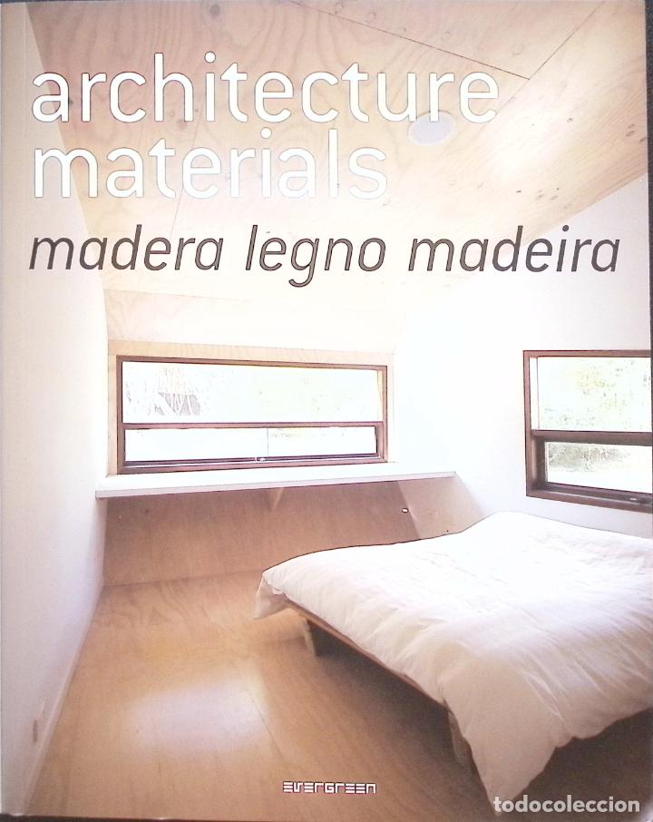Libros de segunda mano: LIBRO ARQUITECTURA - ARCHITECTURE MATERIALS - MADERA - EVERGREEN - Foto 1