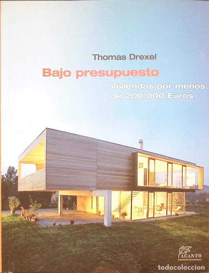Second hand books: LIBRO ARQUITECTURA - BAJO PRESUPUESTO - VIVIENDAS POR MENOS DE 200000&euro;