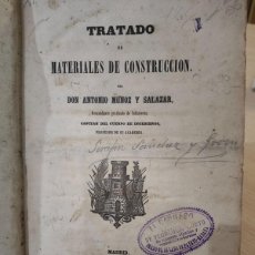 Libros de segunda mano: TRATADO DE MATERIALES DE CONSTRUCCION 1859 ANTONIO MUÑOZ SALAZAR LIBRO ARQUITECTURA ARQUITECTO