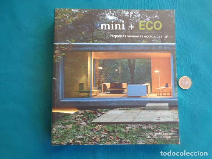 Gebrauchte B&uuml;cher: ARQUITECTURA. MINI + ECO PEQUE&Ntilde;AS VIVIENDAS ECOL&Oacute;GICAS, CRISTINA PAREDES BENITEZ Y &Aacute;LEX S&Aacute;NCHEZ