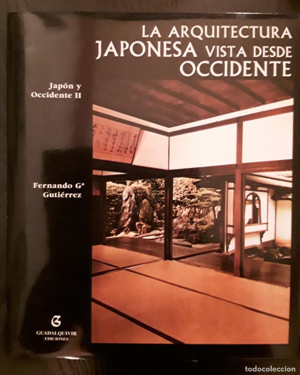 Gebrauchte B&uuml;cher: La arquitectura japonesa vista desde occidente