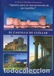 Gebrauchte B&uuml;cher: Mond&eacute;jar Manzanares, M&ordf; Rosario - El Castillo De Cuellar (Autoedici&oacute;n, 2007) - 1&ordf; ed. - escaso