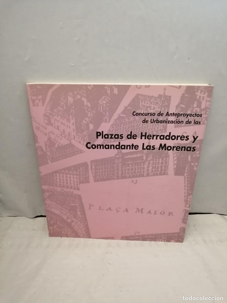Livres d'occasion: Concurso de Anteproyectos de Urbanizaci&oacute;n de las Plazas de Herradores y Comandante Las Morenas