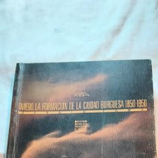 Libros de segunda mano: OVIEDO.LA FORMACION DE LA CIUDAD BURGUESA 1850-1950.SERGIO TOME.COLEGIO DE ARQUITECTOS DE ASTURIAS 1