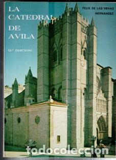 Gebrauchte B&uuml;cher: La Catedral de Avila, F&eacute;lix de las Heras Hern&aacute;ndez