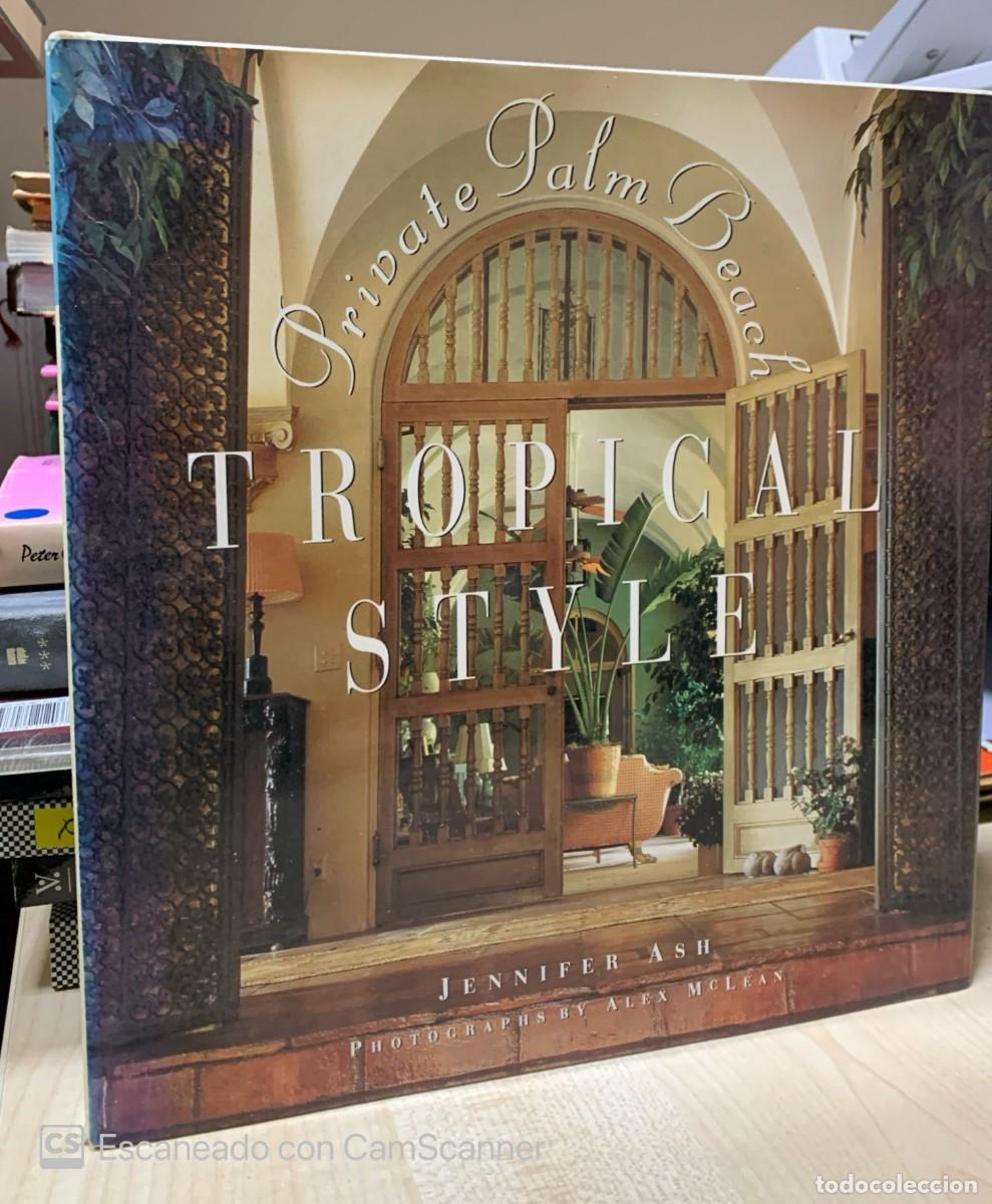 Gebrauchte B&uuml;cher: PRIVATE PALM BEACH TROPICAL STYLE