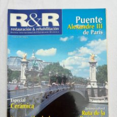 Libros de segunda mano: RESTAURACION & REHABILITACION Nº 14. ESPECIAL CERAMICA. VENTANA ALMOHADE. PROYECTO PINTURA MURAL.