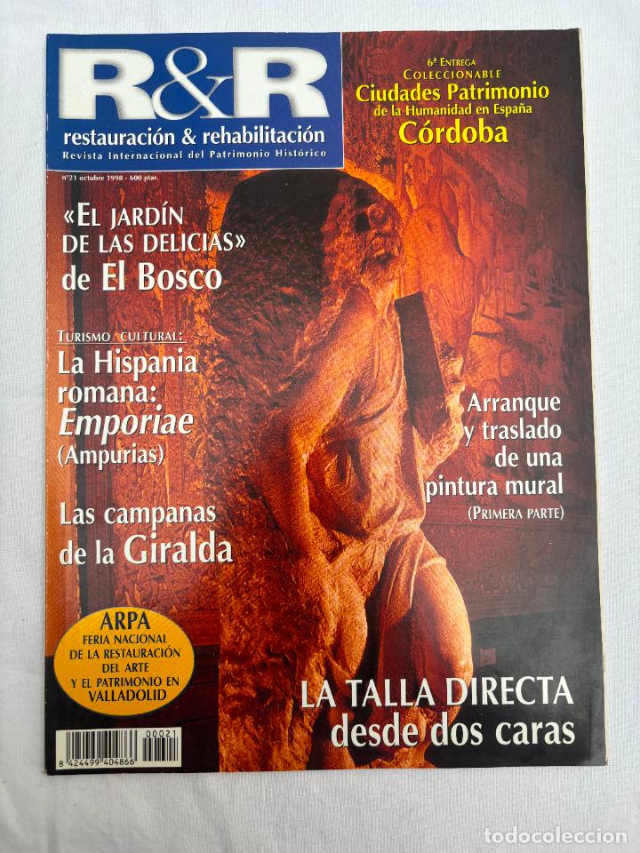 Livres d'occasion: RESTAURACION & REHABILITACION N&ordm; 21. JARDIN DE LAS DELICIAS DE EL BOSCO. HISPANIA ROMANA.