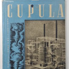 Libros de segunda mano: CÚPULA REVISTA DE CONSTRUCCIÓN Nº 70 - AGOSTO 1955 - EDICIONES CEAC