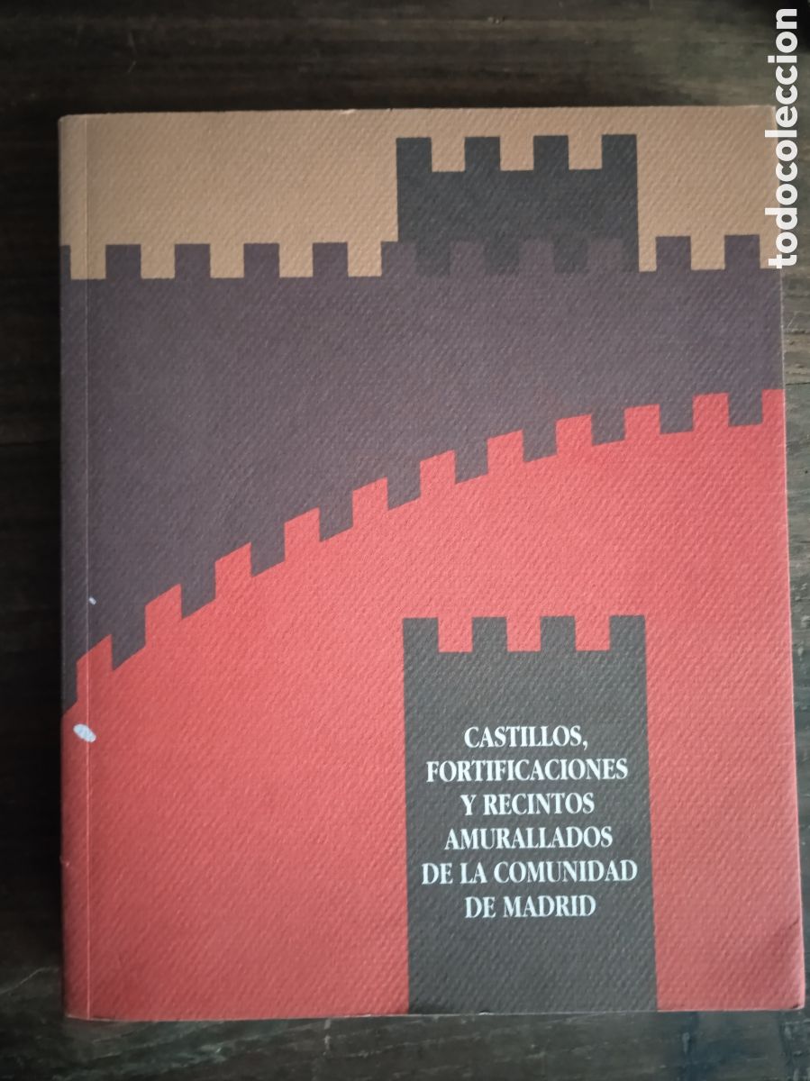 Gebrauchte B&uuml;cher: CASTILLOS FORTIFICACIONES Y RECINTOS AMURALLADOS DE LA COMUNIDAD DE MADRID. 1993. 286pp.