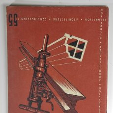 Libros de segunda mano: CÚPULA REVISTA DE CONSTRUCCIÓN Nº 55 - JUNIO 1954 - EDICIONES CEAC
